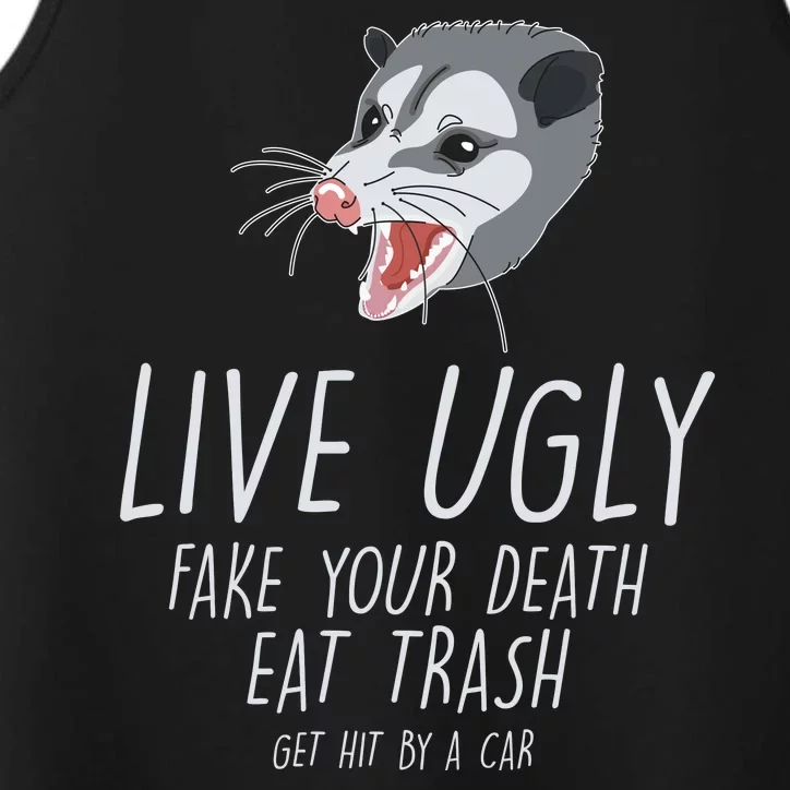 Live Ugly Fake Your Death Eat Trash Opossum Performance Tank