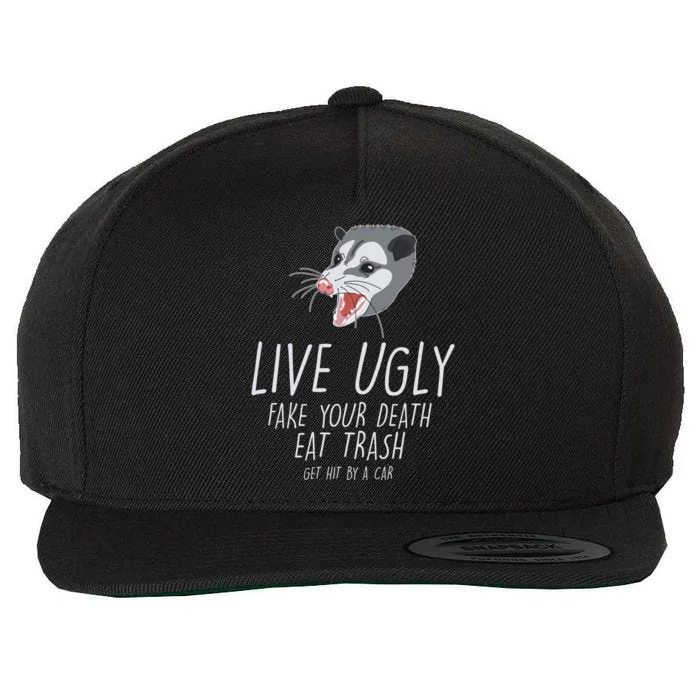 Live Ugly Fake Your Death Eat Trash Opossum Wool Snapback Cap