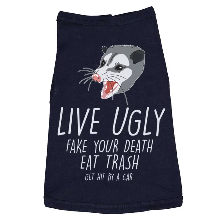 Live Ugly Fake Your Death Eat Trash Opossum Doggie Tank