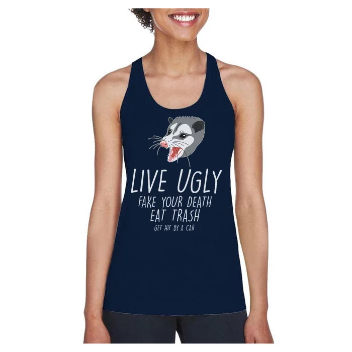 Live Ugly Fake Your Death Eat Trash Opossum Women's Racerback Tank