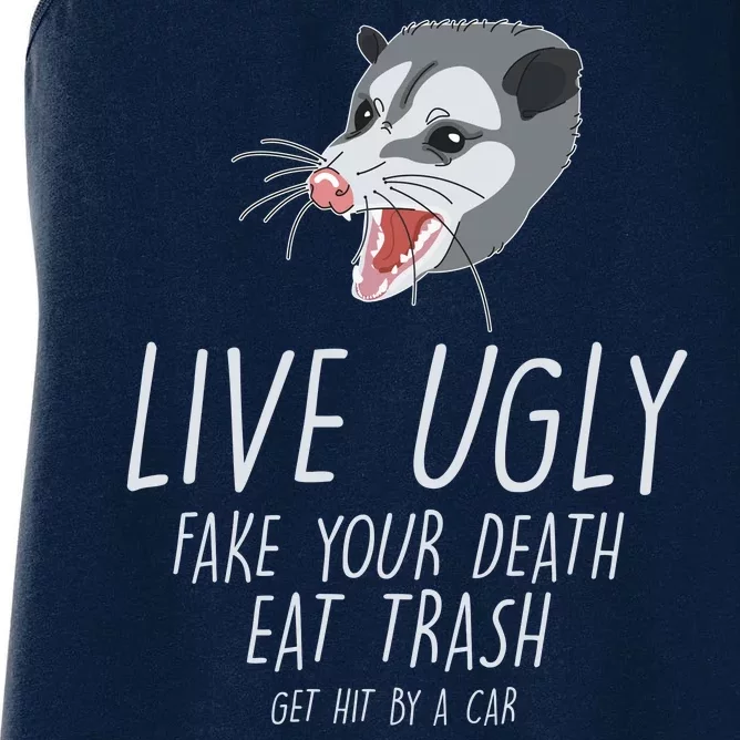 Live Ugly Fake Your Death Eat Trash Opossum Women's Racerback Tank