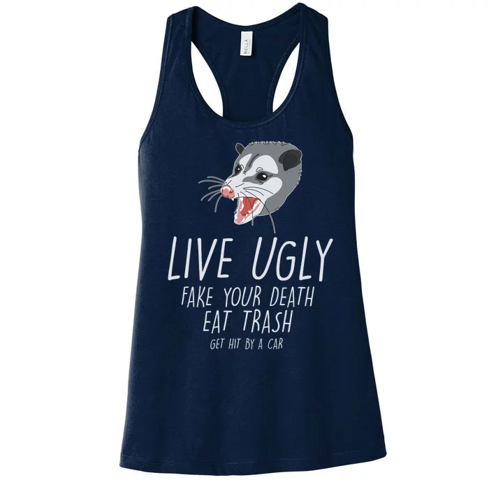 Live Ugly Fake Your Death Eat Trash Opossum Women's Racerback Tank