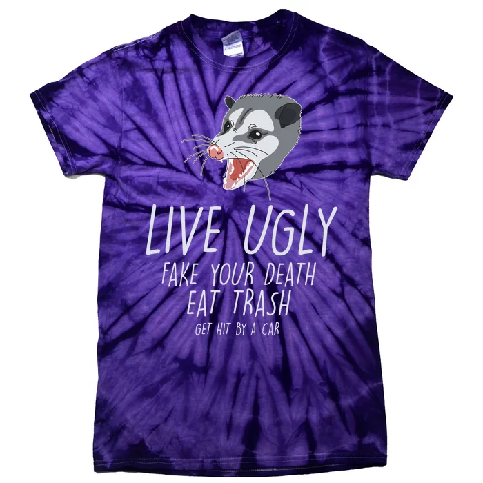 Live Ugly Fake Your Death Eat Trash Opossum Tie-Dye T-Shirt