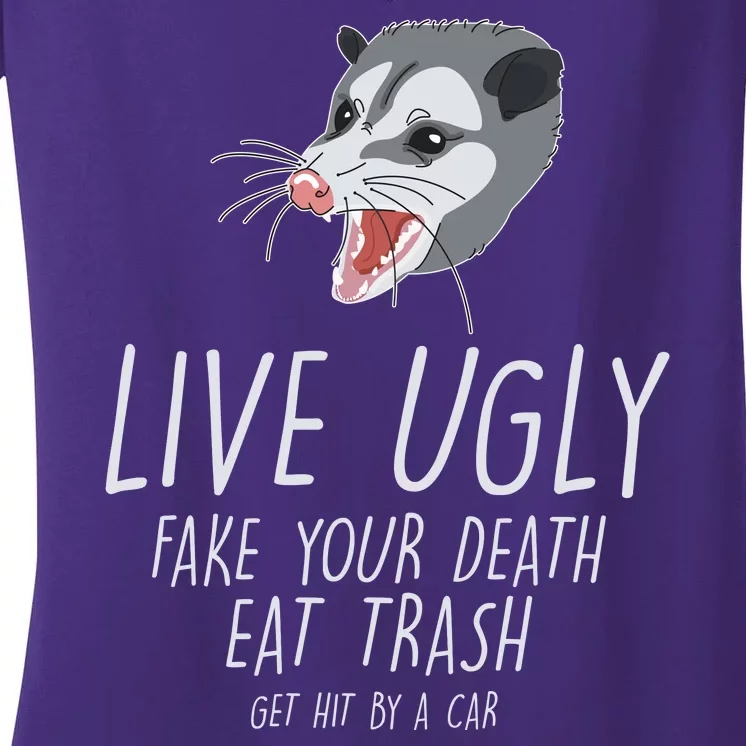 Live Ugly Fake Your Death Eat Trash Opossum Women's V-Neck T-Shirt