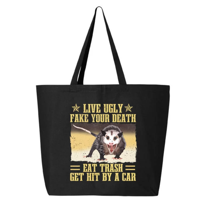 Live Ugly Fake Your Death Eat Trash Get Hit By A Car Opossum 25L Jumbo Tote