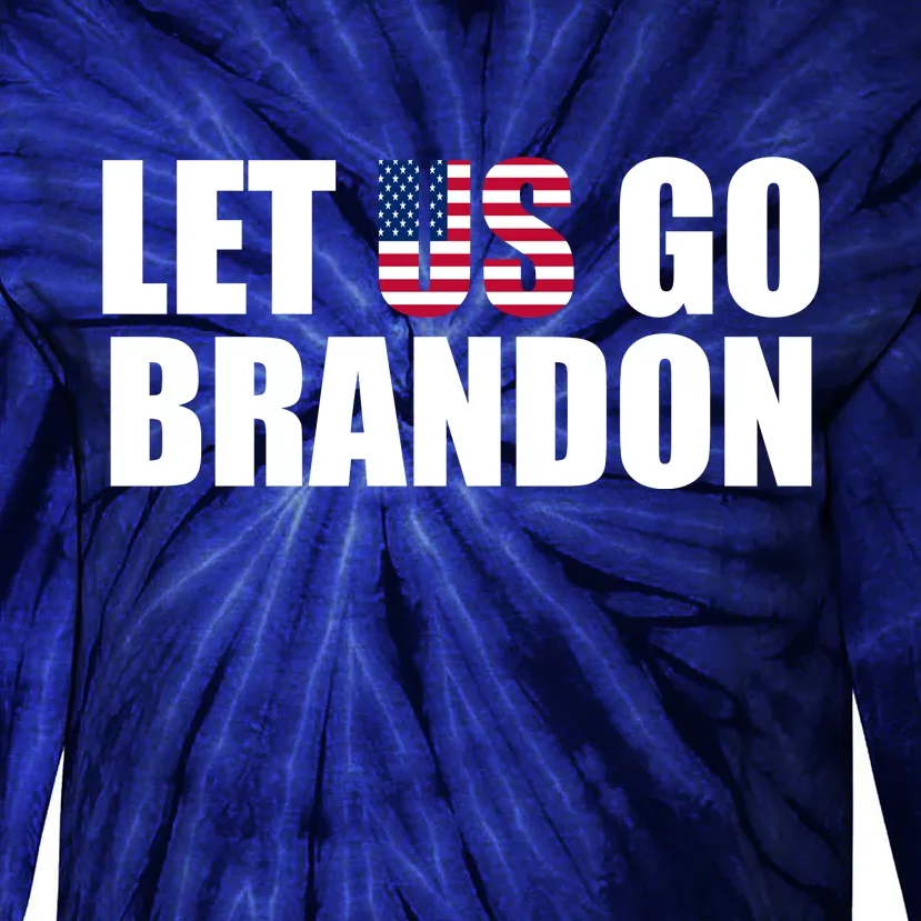 Let Us Go Brandon, Funny Anti Biden Chant Let's Go Brandon Tie-Dye Long Sleeve Shirt