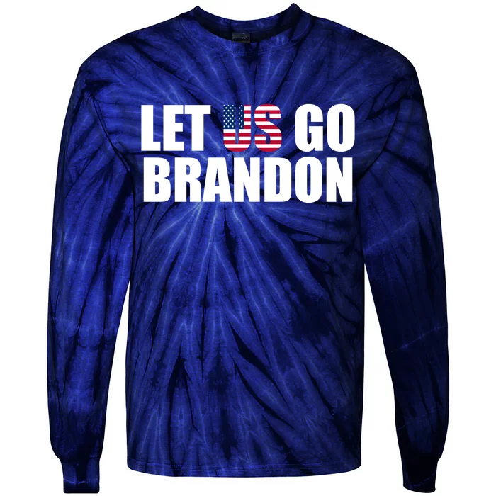 Let Us Go Brandon, Funny Anti Biden Chant Let's Go Brandon Tie-Dye Long Sleeve Shirt