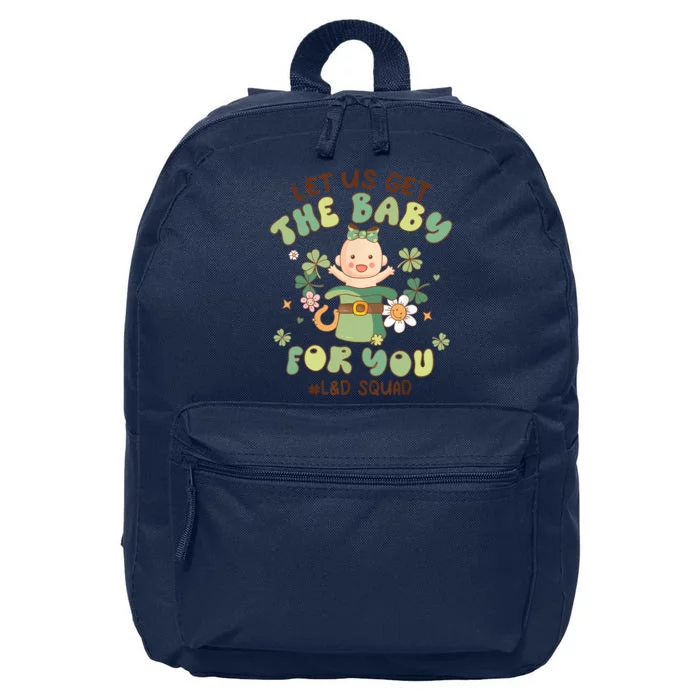 Let Us Get The Baby For You Funny St Patricks Day L&D 16 in Basic Backpack