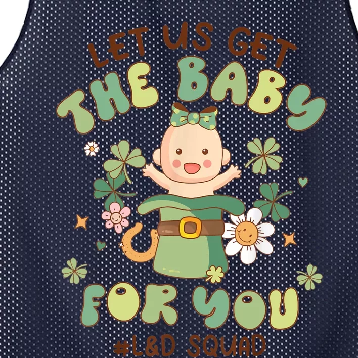 Let Us Get The Baby For You Funny St Patricks Day L&D Mesh Reversible Basketball Jersey Tank