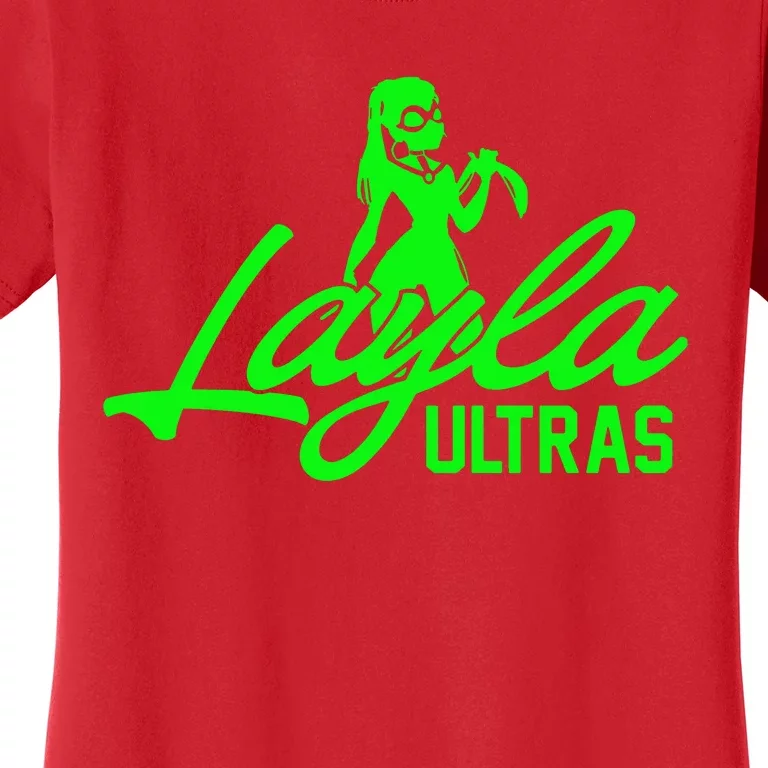 Layla Ultras Women's T-Shirt