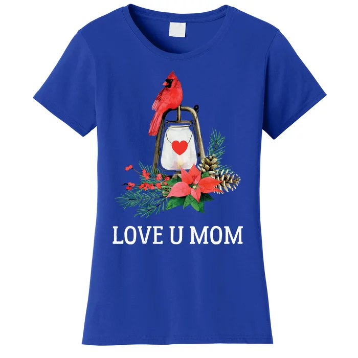 Love U Mom Red Cardinal Bird Mothers Day Cool Gift Women's T-Shirt