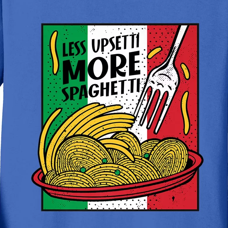 Less Upsetti More Spaghett Italy National Spaghetti Day Gift Kids Long Sleeve Shirt