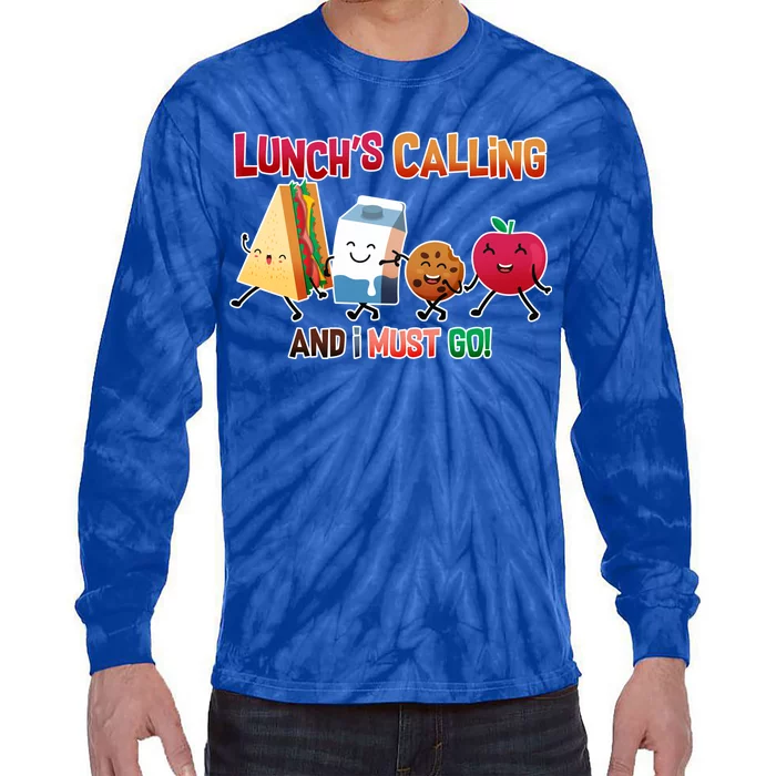 Lunch Is Calling And I Must Go Tie-Dye Long Sleeve Shirt