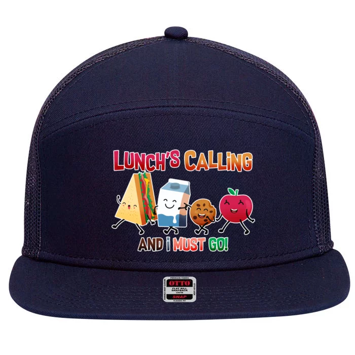 Lunch Is Calling And I Must Go 7 Panel Mesh Trucker Snapback Hat