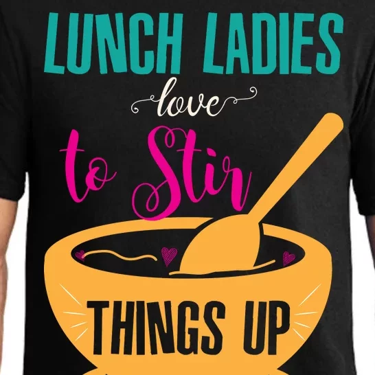 Lunch Ladies Love To Stir Things Up Pajama Set