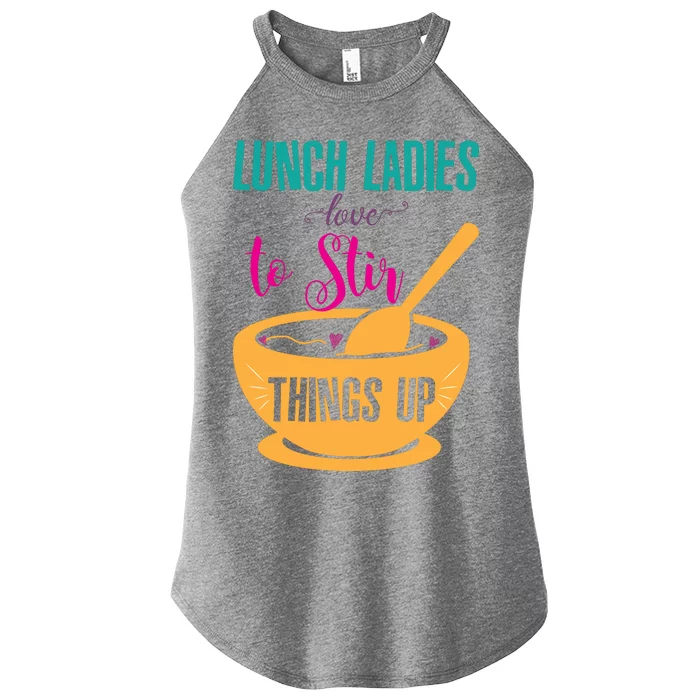 Lunch Ladies Love To Stir Things Up Women’s Perfect Tri Rocker Tank