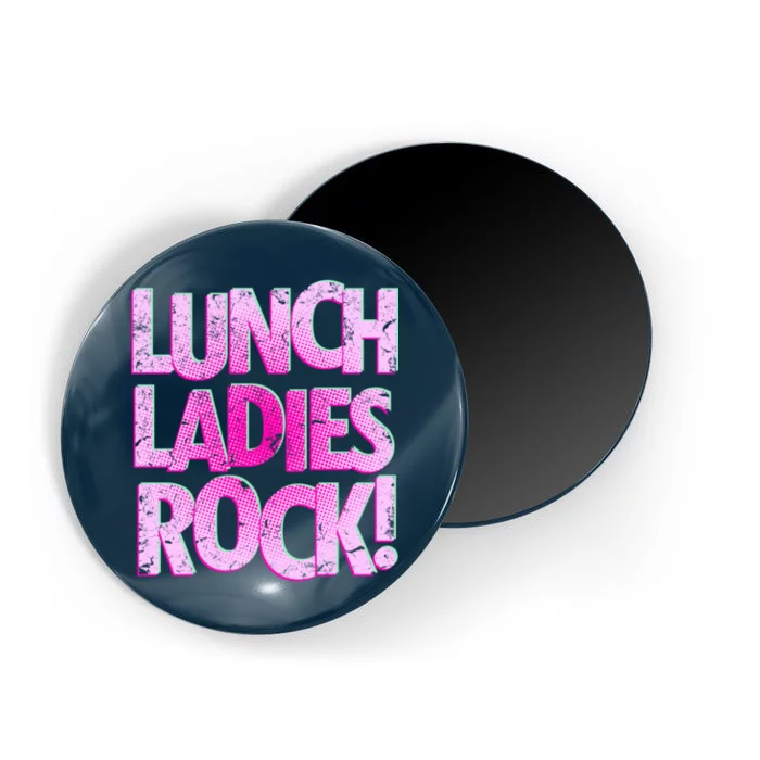 Lunch Ladies Rock Magnet