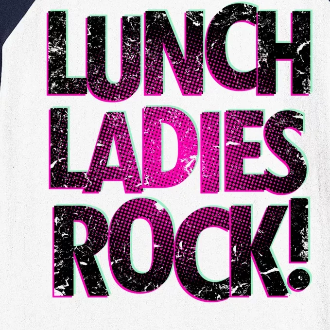 Lunch Ladies Rock Baseball Sleeve Shirt