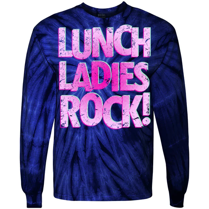 Lunch Ladies Rock Tie-Dye Long Sleeve Shirt