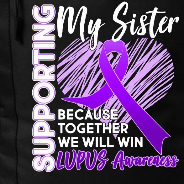 Lupus Awareness Love Support My Sister Daily Commute Backpack