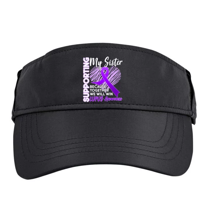 Lupus Awareness Love Support My Sister Adult Drive Performance Visor