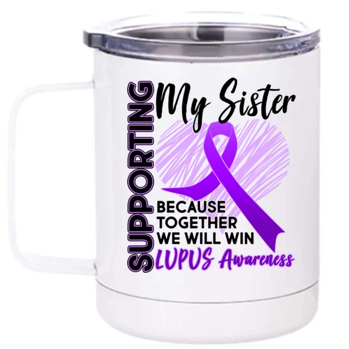 Lupus Awareness Love Support My Sister Front & Back 12oz Stainless Steel Tumbler Cup