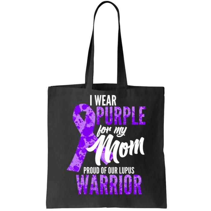 Lupus Warrior Wear Purple For My Mom Tote Bag