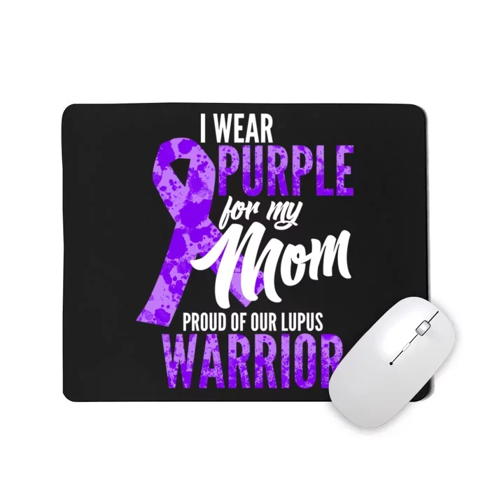 Lupus Warrior Wear Purple For My Mom Mousepad