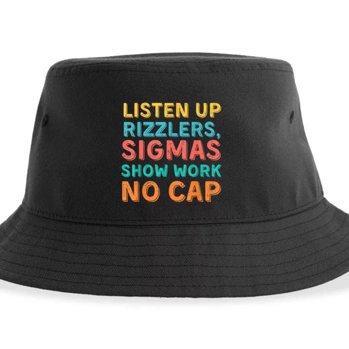 Listen Up Rizzlers Sigmas Show Work No Cap Teacher Funny Sustainable Bucket Hat