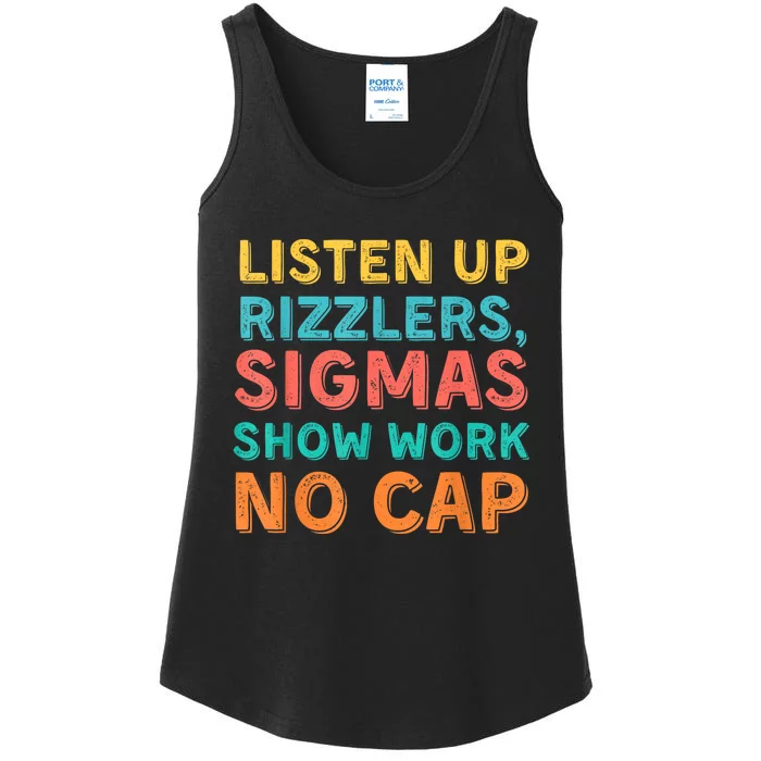 Listen Up Rizzlers Sigmas Show Work No Cap Teacher Funny Ladies Essential Tank