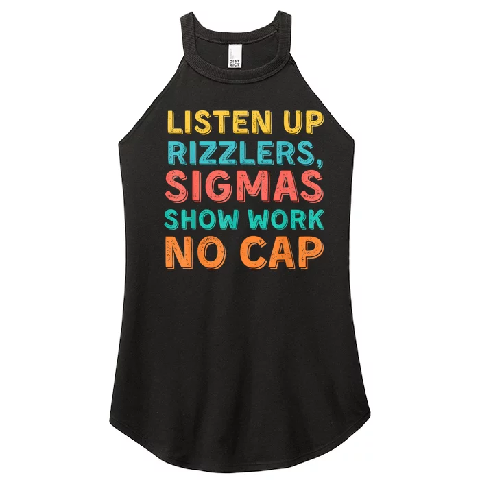 Listen Up Rizzlers Sigmas Show Work No Cap Teacher Funny Women’s Perfect Tri Rocker Tank