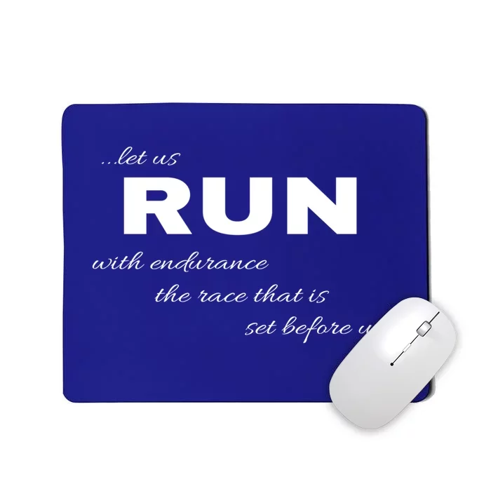 Let Us Run With Endurance Heb 12:1 Runners Gift Mousepad