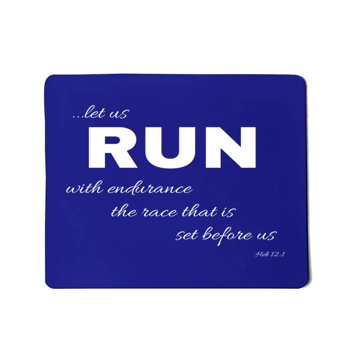 Let Us Run With Endurance Heb 12:1 Runners Gift Mousepad