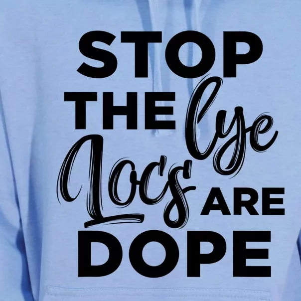 Loc'd Up Stop The Lye Locs Are Dope Hairstyle Gift Unisex Surf Hoodie