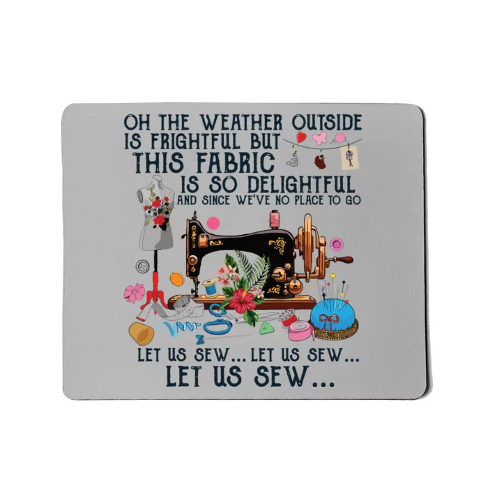 Let Us Sew Sewing Quilting Mousepad