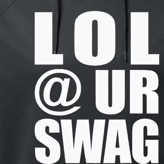 Lol @ Ur Swag Fun Dank Meme Drip Style Joke Performance Fleece Hoodie