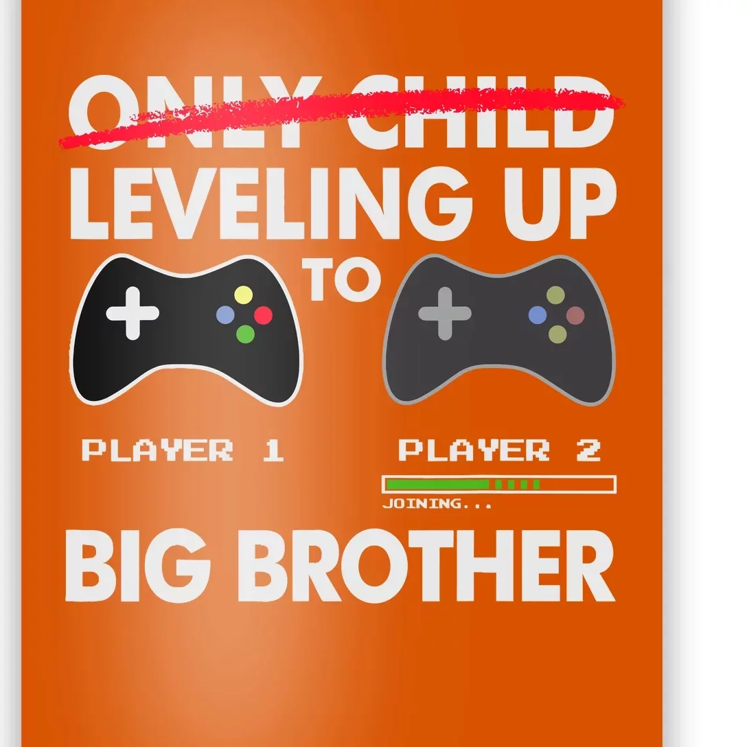 Leveling Up To Big Brother Video Game Player Poster