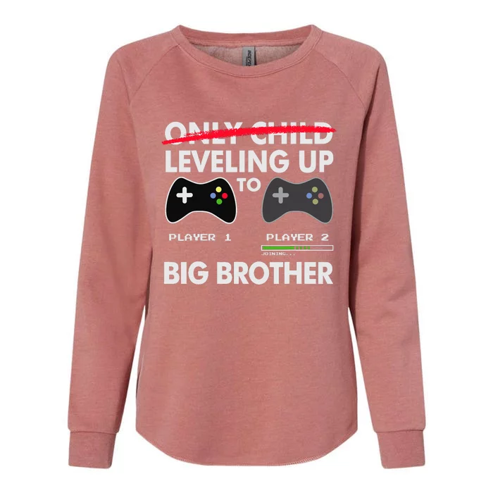 Leveling Up To Big Brother Video Game Player Womens California Wash Sweatshirt