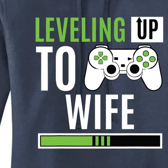 Leveling Up To Wife Gaming Engagement Bride Announcement Women's Pullover Hoodie