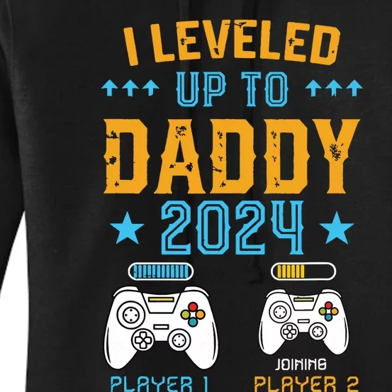 Leveled Up To Daddy 2024 Promoted To Dad Level Unlocked Women's Pullover Hoodie