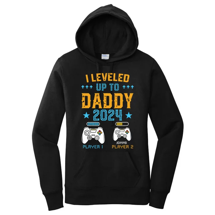 Leveled Up To Daddy 2024 Promoted To Dad Level Unlocked Women's Pullover Hoodie