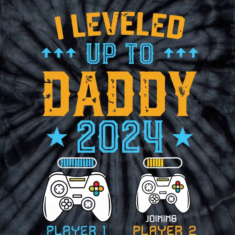 Leveled Up To Daddy 2024 Promoted To Dad Level Unlocked Tie-Dye T-Shirt