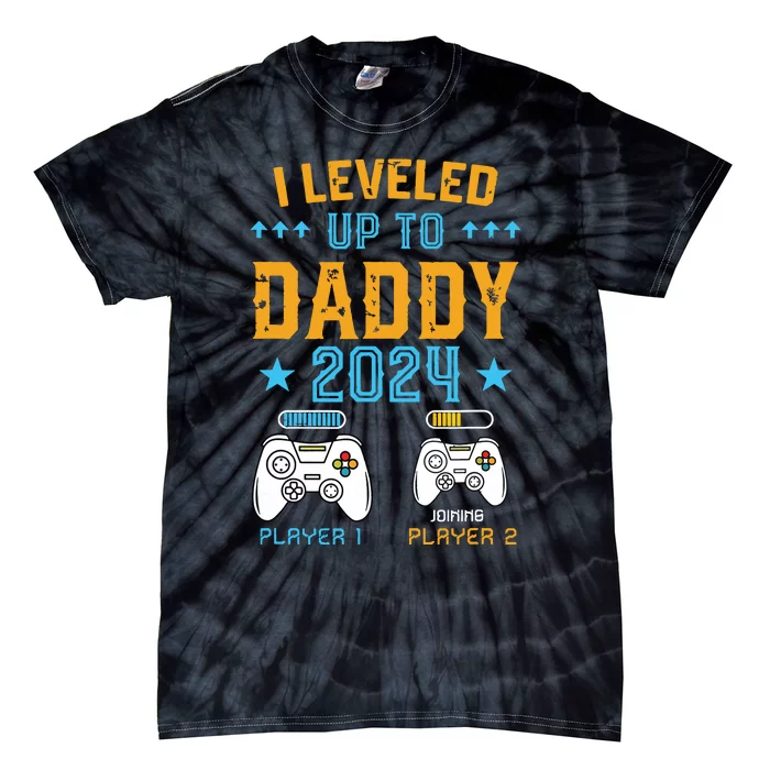 Leveled Up To Daddy 2024 Promoted To Dad Level Unlocked Tie-Dye T-Shirt