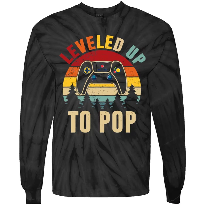 Leveled Up To Pop Funny Gamer Father's Day Dad Tie-Dye Long Sleeve Shirt