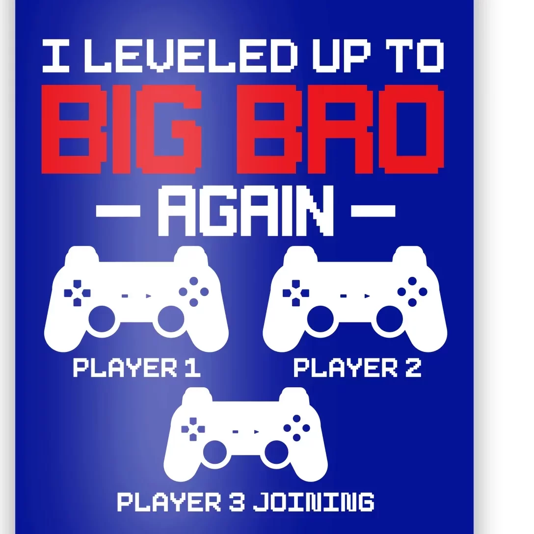 Leveled Up To Big Bro Again New Big Brother Gift Announcement Poster