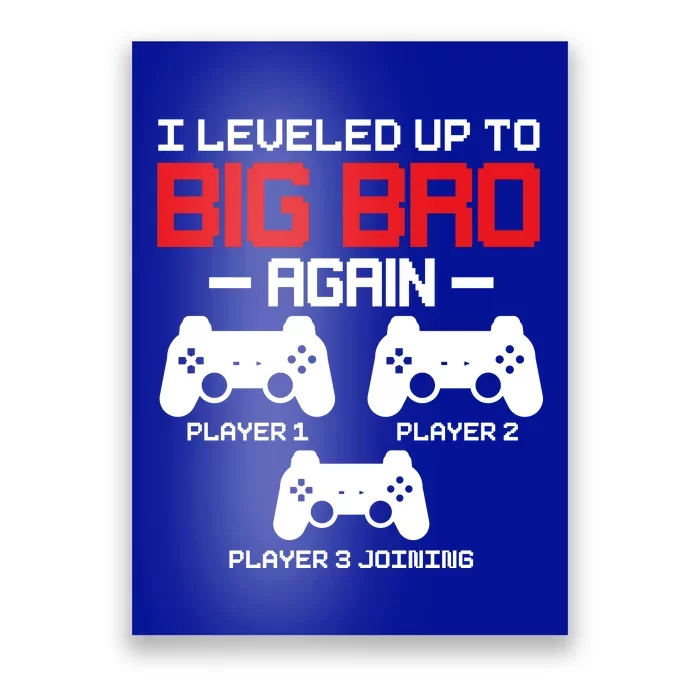 Leveled Up To Big Bro Again New Big Brother Gift Announcement Poster