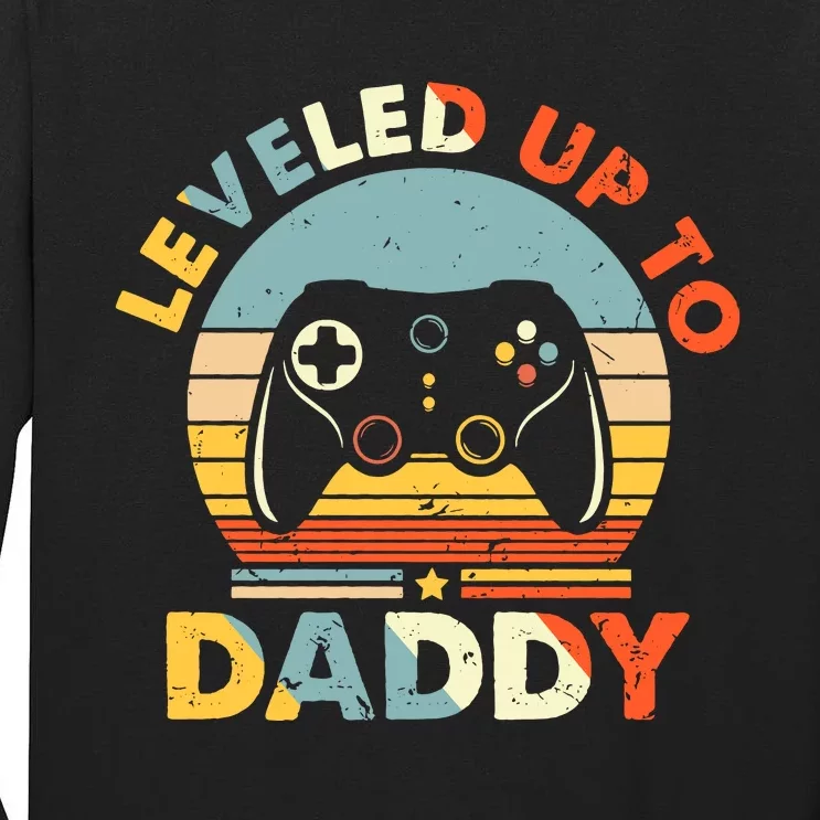 Leveled Up To Daddy New Father Happy Fathers Day For Husband Tall Long Sleeve T-Shirt