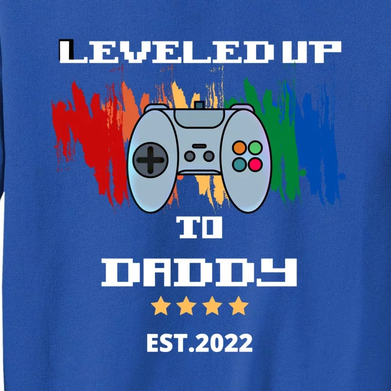 Leveled Up To Daddy Meaningful Gift Sweatshirt