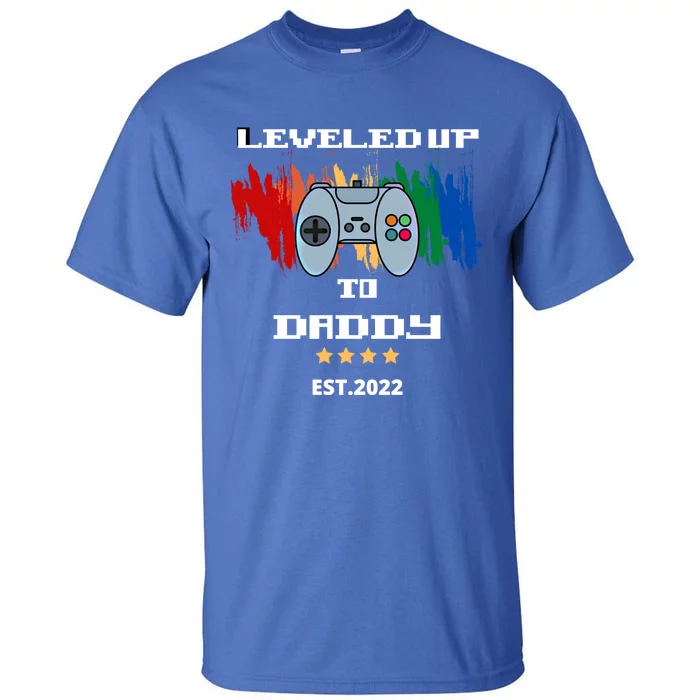 Leveled Up To Daddy Meaningful Gift Tall T-Shirt