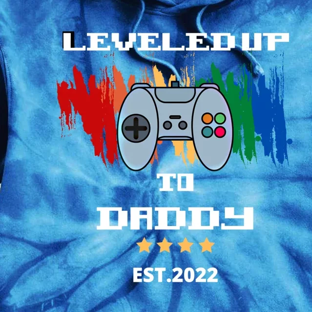 Leveled Up To Daddy Meaningful Gift Tie Dye Hoodie